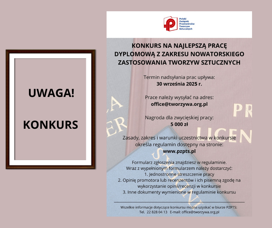 Plakat promujący Konkurs na pracę dyplomową z zakresu nowatorskiego zastosowania tworzyw sztucznych. Zgłoszenia do 30 września 2025 r.