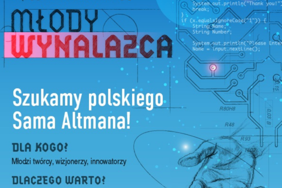 Grafika koloru niebieskiego. Elementy graficzne, rysunkowe. Napisy czarne z elementami w wyrazie wynalazca-różowy. Tekst: ,, Młody wynalazca szukamy polskiego Sama Altmana, dla kogo? Młodzi twórcy, wizjonerzy, innowatorzy. Dlaczego warto.